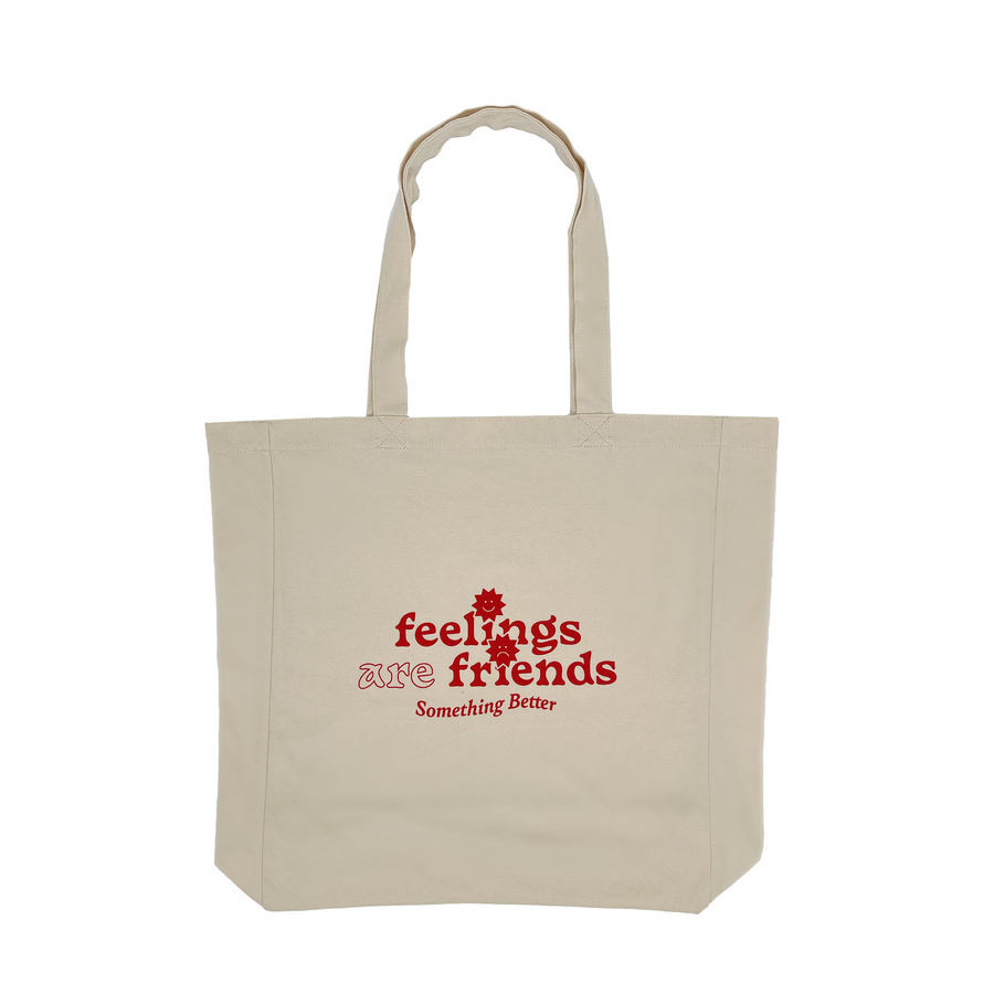 Something Better Feelings Are Friends Tote