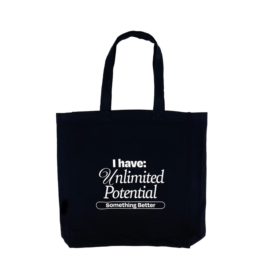 Something Better I Have: Unlimited Potential Tote